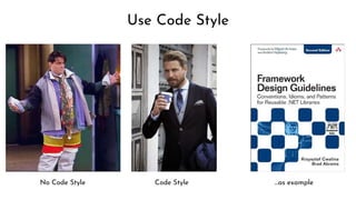 Use Code Style
No Code Style Code Style ...as example
 