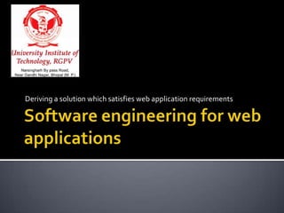Deriving a solution which satisfies web application requirements
 