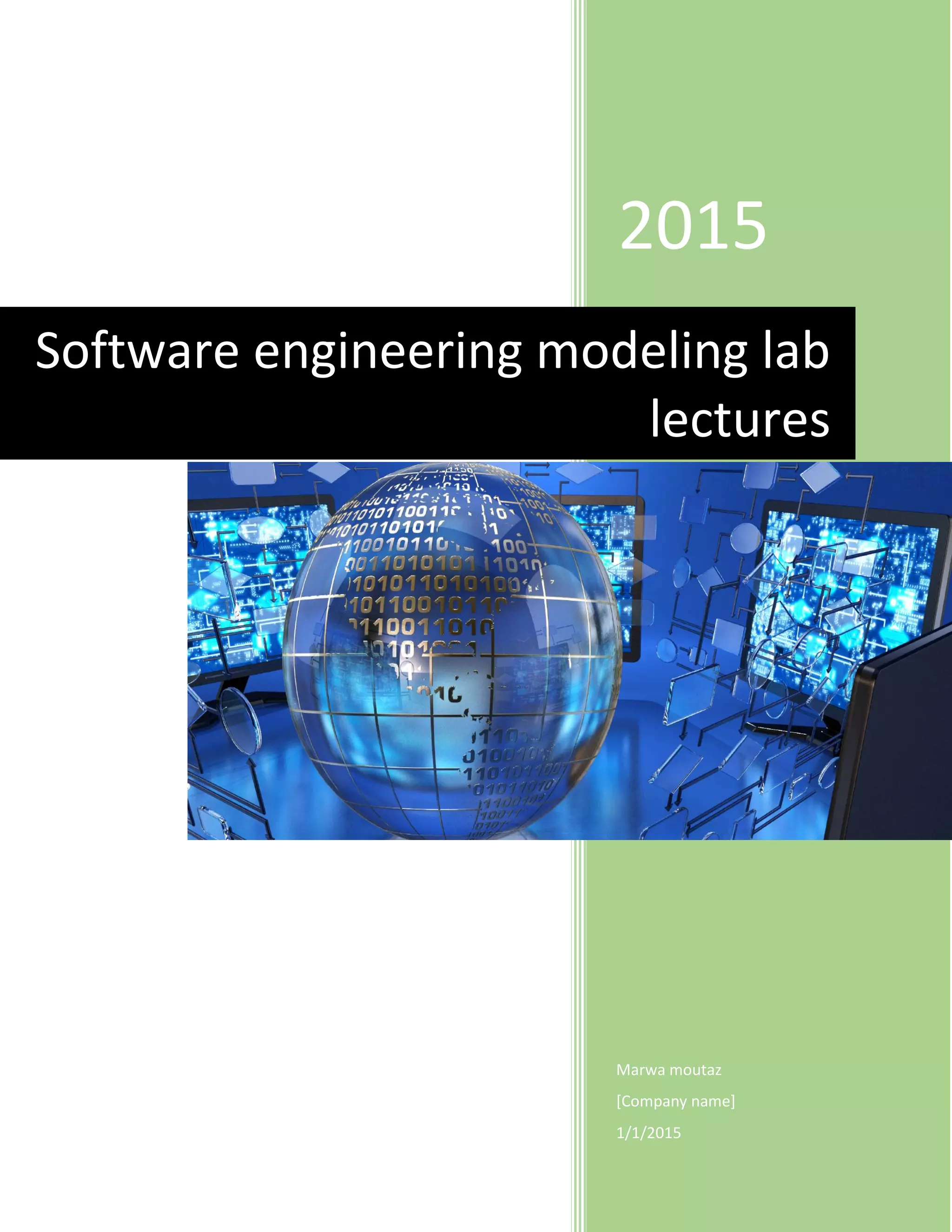 2015 Marwa moutaz [Company name] 1/1/2015 Software engineering modeling lab lectures 