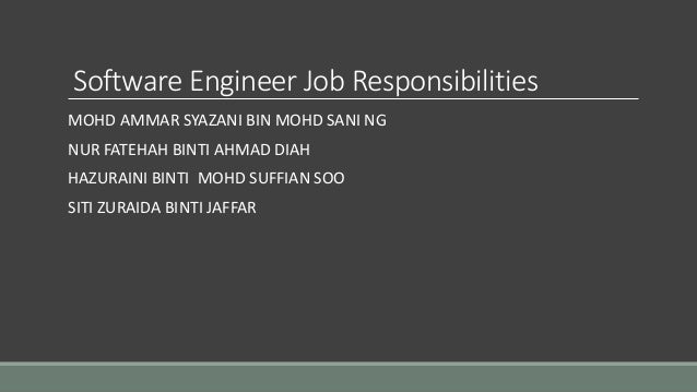 software engineer job responsibilities responsibilities of a software engineer