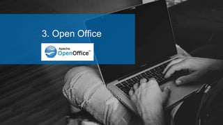 3. Open Office
 