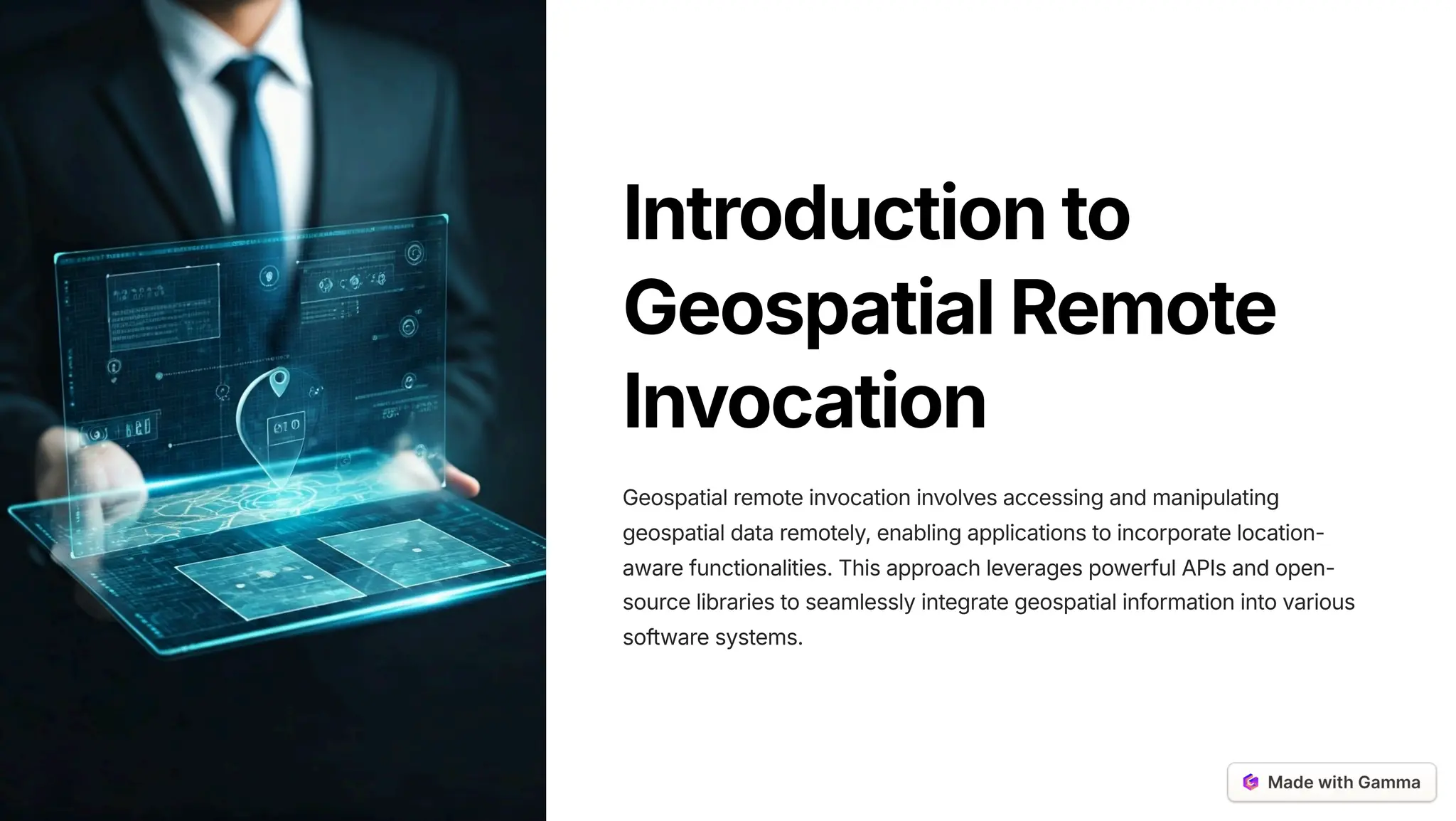 Introductionto
GeospatialRemote
Invocation
Geospatial remote invocation involves accessing and manipulating
geospatial data remotely, enabling applications to incorporate location-
aware functionalities. This approach leverages powerful APIs and open-
source libraries to seamlessly integrate geospatial information into various
software systems.
 