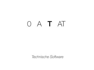Technische Software
A T AT0
 