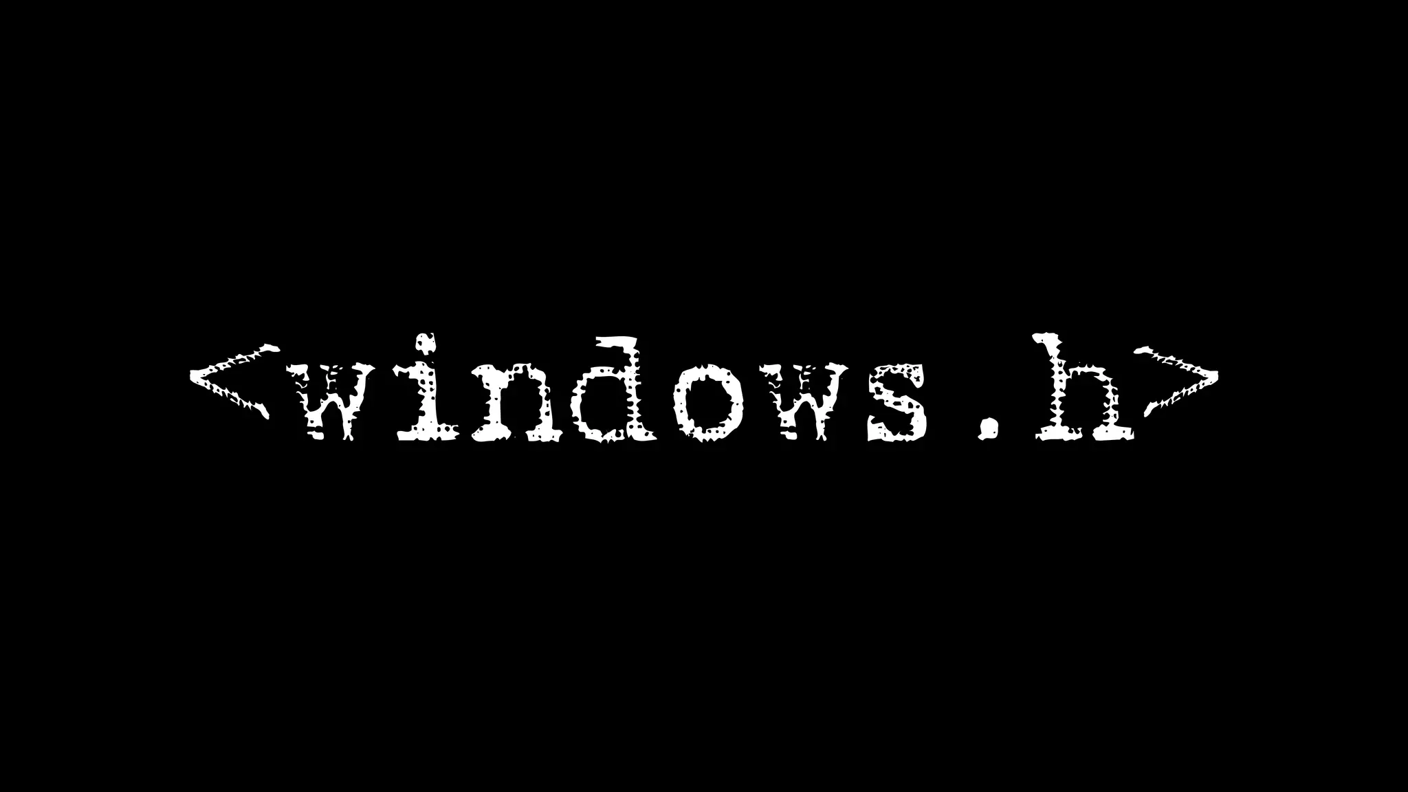 <windows.h>
 