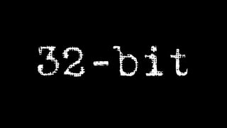 32-bit
 