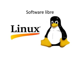 Software libre 
 