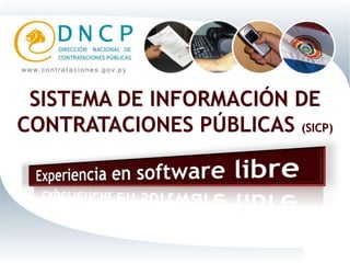 SISTEMA DE INFORMACIÓN DE
CONTRATACIONES PÚBLICAS (SICP)
 