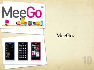 MeeGo.