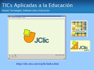 http://clic.xtec.cat/es/jclic/index.htm