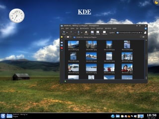 KDE
    KDE (K Desktop Environment)




                 
 