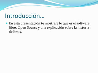 Software libre open source y historia de linux | PPTX