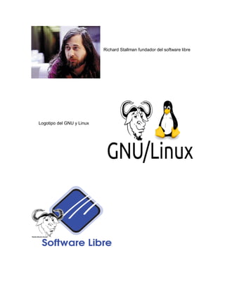 Richard Stallman fundador del software libre
Logotipo del GNU y Linux
 
