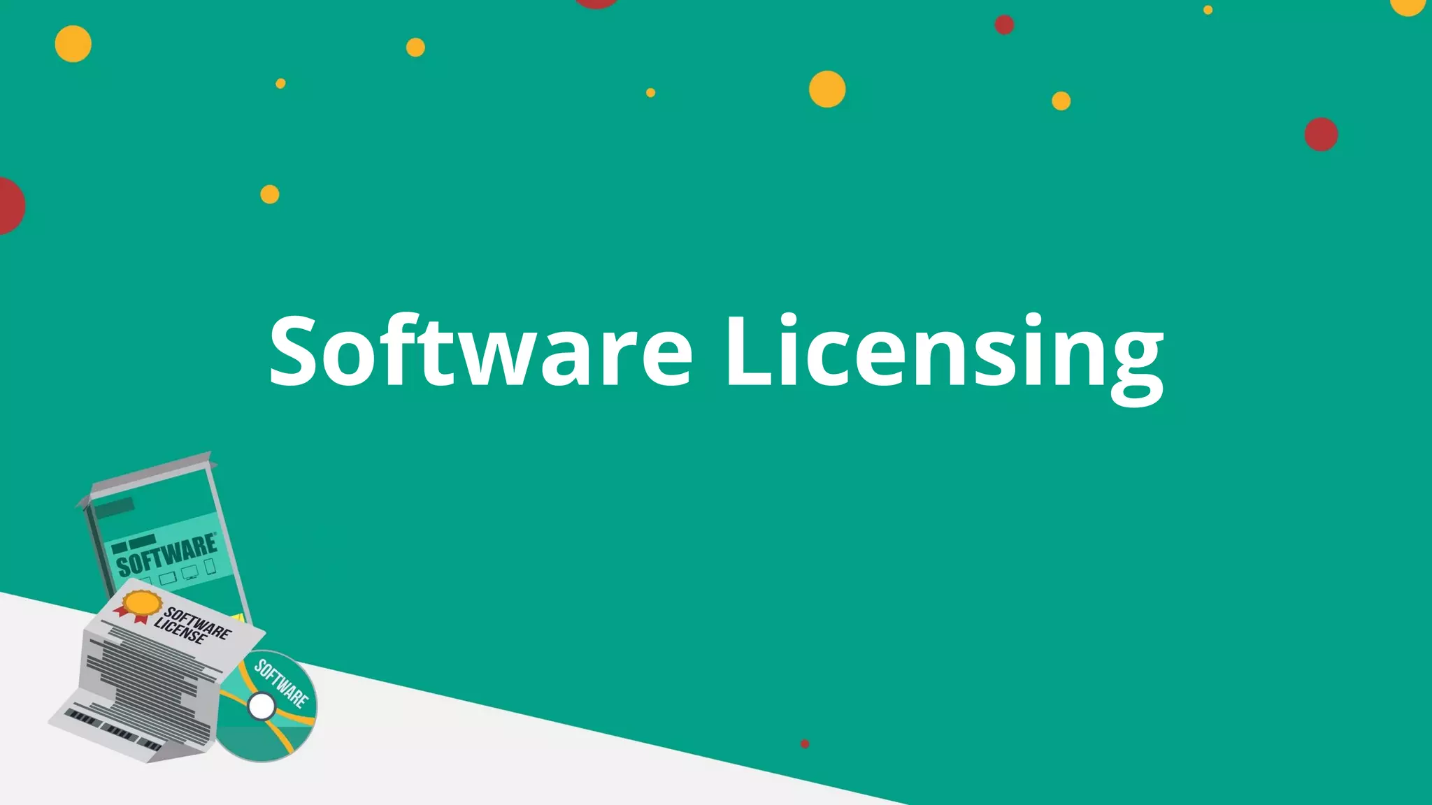Software Licensing
 