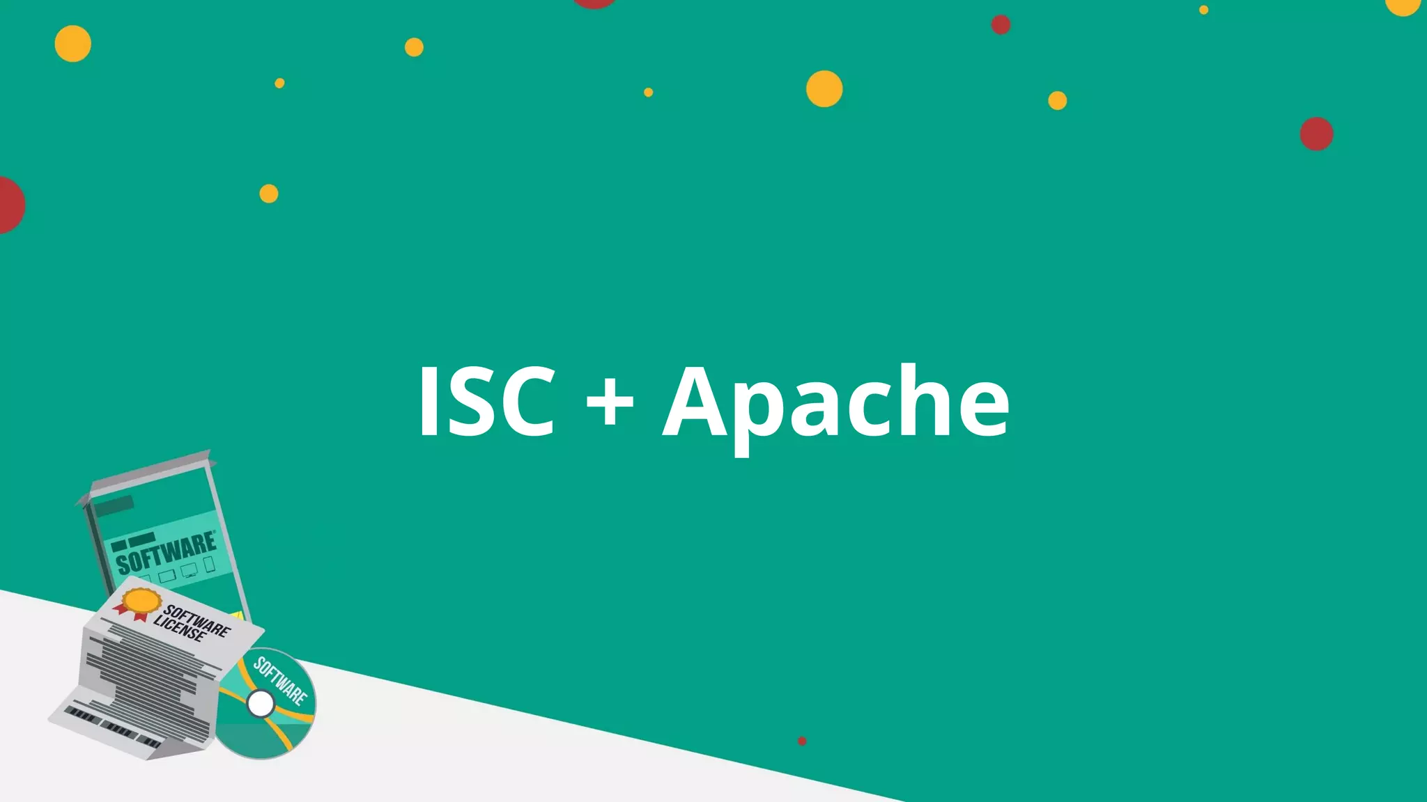 ISC + Apache
 