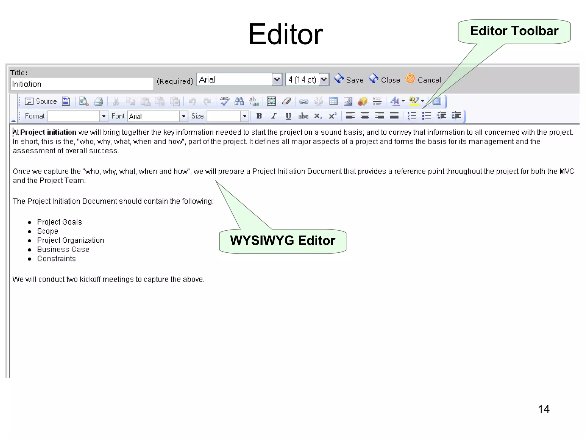 WYSIWYG Editor Editor Toolbar Editor 
