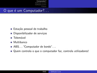 O que é Software Livre?