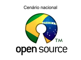 Cenário nacional

 