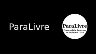 ParaLivre
 