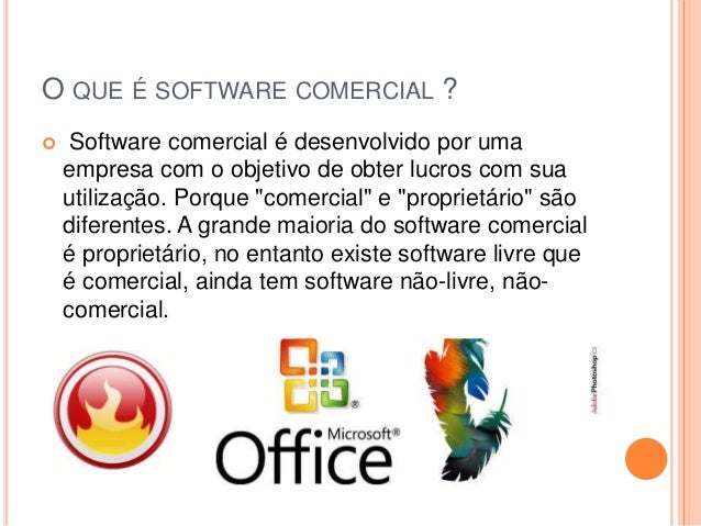 Software livre software proprietário software comercial