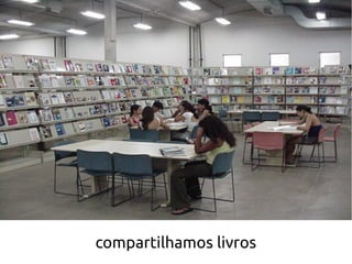compartilhamos livros
 