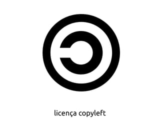 licença copyleft
 