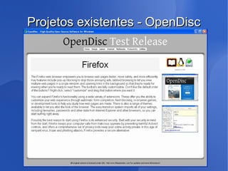 Projetos existentes - OpenDisc
 
