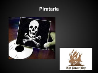 Pirataria
 