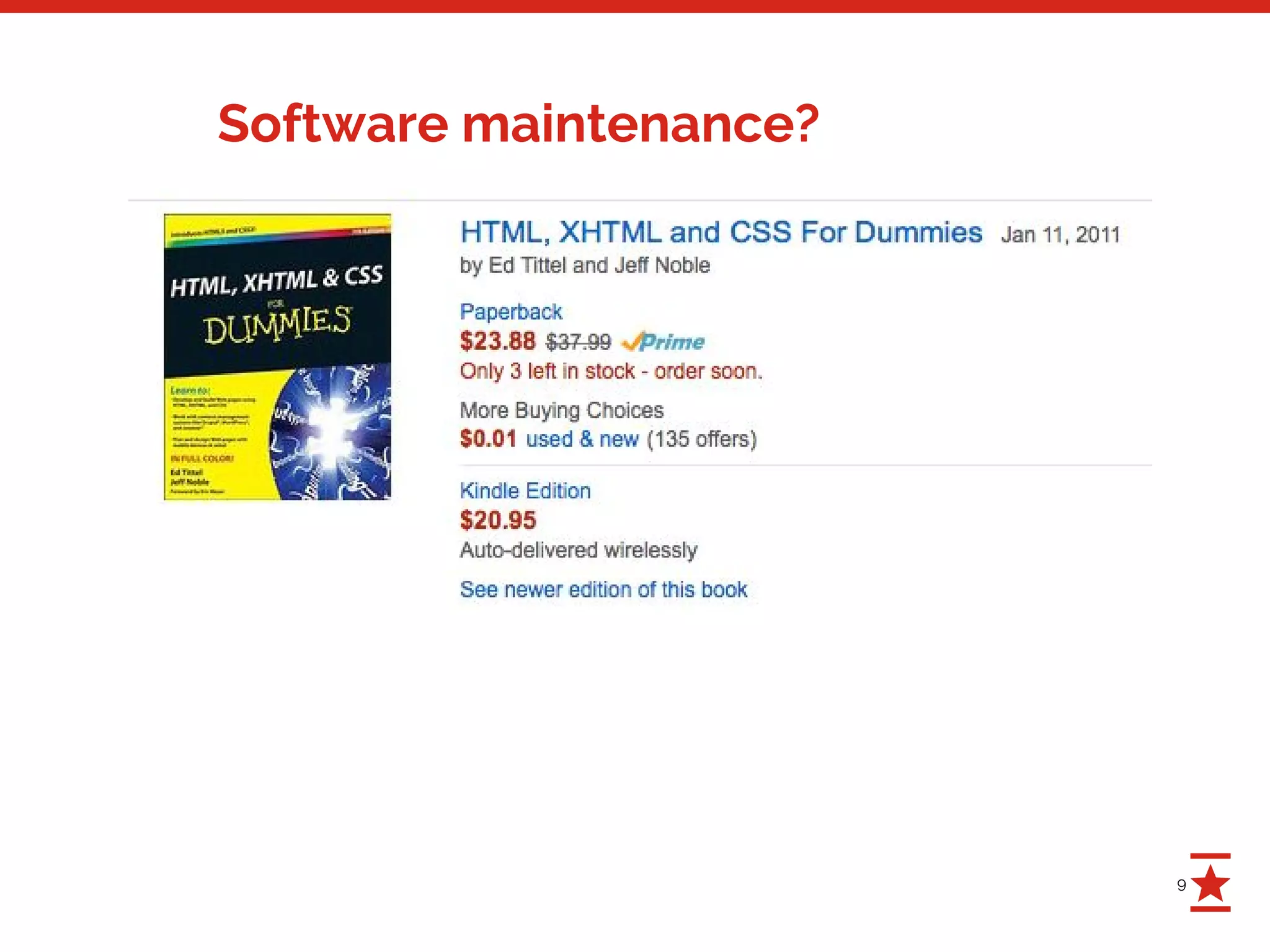 9
Software maintenance?
 
