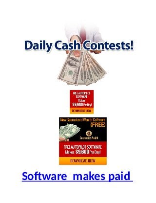Software makes paid 
 