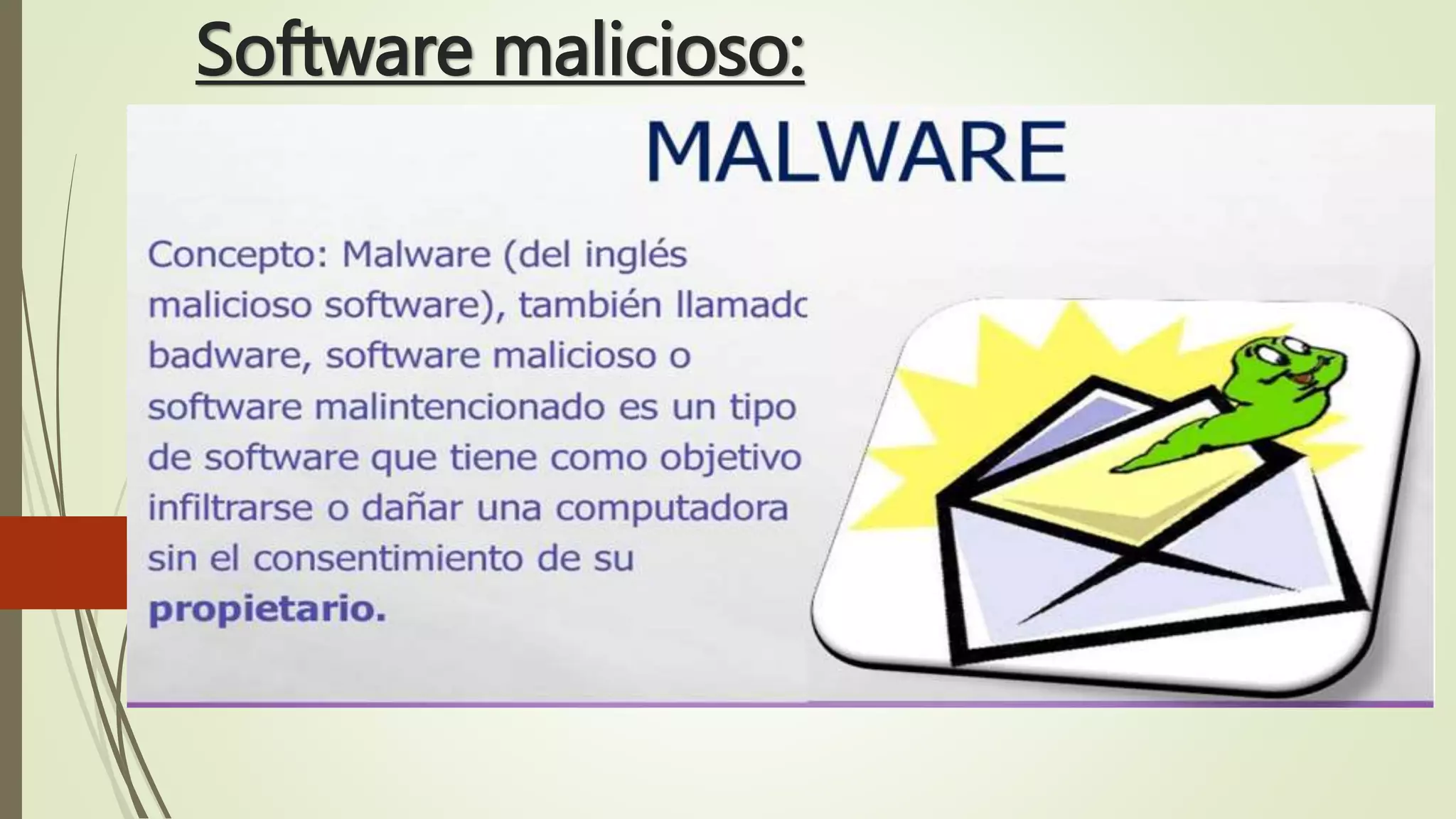 Software malicioso:
 