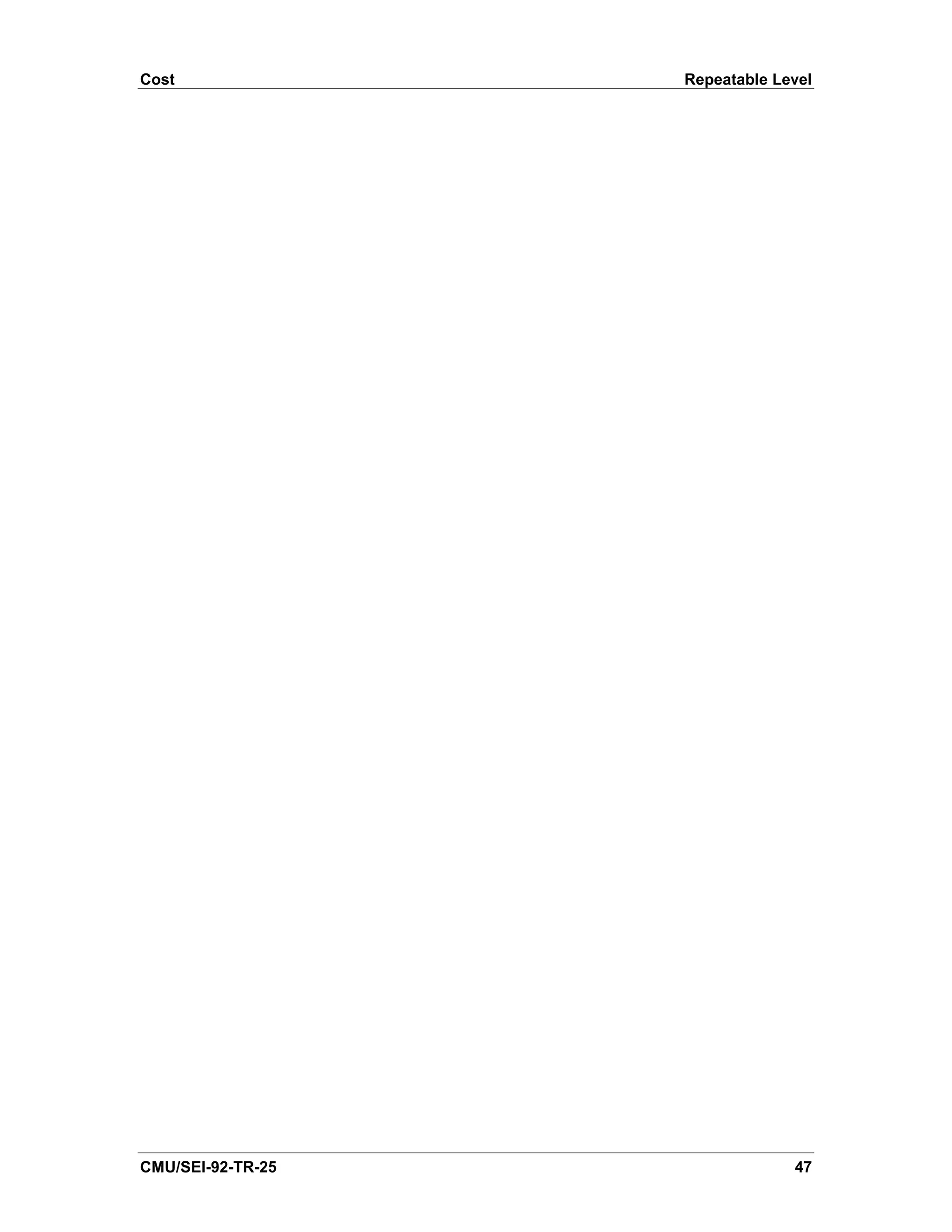 Cost               Repeatable Level




CMU/SEI-92-TR-25                47
 