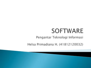 Pengantar Teknologi Informasi

Helsa Primadiana H. (41812120032)
 