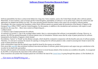 Software Patent Protection Research Paper
Software patentability has been a controversial debate for a long time. Some countries, such as the United States broadly allow software patents.
Meanwhile, in most countries, such as Europe and the United Kingdom, patentability of software is on an ad hoc basis, where the certain tests and
approaches are adopted and shifted over time. The more pressing question therefore relates to the scope to be accorded to software patents.
Accordingly, this essay examines the boundaries within which software patents are granted under the jurisdiction of the Boards of Appeal of the
European Patent Office ("EPO") and the United Kingdom. For this purpose, in addition to the introduction and conclusion, with respect to each
jurisdiction, the essay first ... Show more content on Helpwriting.net ...
1.2Observations
1.2.1Narrow scope of patent protection for software
As referred to in section 2.1, due to the excluded subject matter, there is a misconception that software is not patentable in Europe. However, in
practice, the EPO has granted thousands of software patents since its formulation. Scholars assess that the scope of patent protection for software
interpreted by the Boards of Appeals is fairly limited.
Nevertheless, "narrow" or "broad" are the abstract concepts, which should be evaluated in conjunction with the benefits and costs of software patents.
Therefore, it is relevant to examine the reasons for opening or closing door for software patents to take a stand in assessing how broad or narrow the
scope of patent protection should be.
Some commentators argue that the optimal scope should be broad for the reasons set out below.
First, given that copyright does not protect technical innovation and ideas of software, patent which protects such aspect may give satisfaction to the
inventor for his hard work and intellect.
Second, software patents will stimulate investment and incentives to invent because details of the invention are available to the public. As recognized
by the EPO, it will promote the innovation of the software industry.
Some researchers also predict that European patent law will follow the lead of the United States in going through three phases: (i) first doubted; (ii)
... Get more on HelpWriting.net ...
 