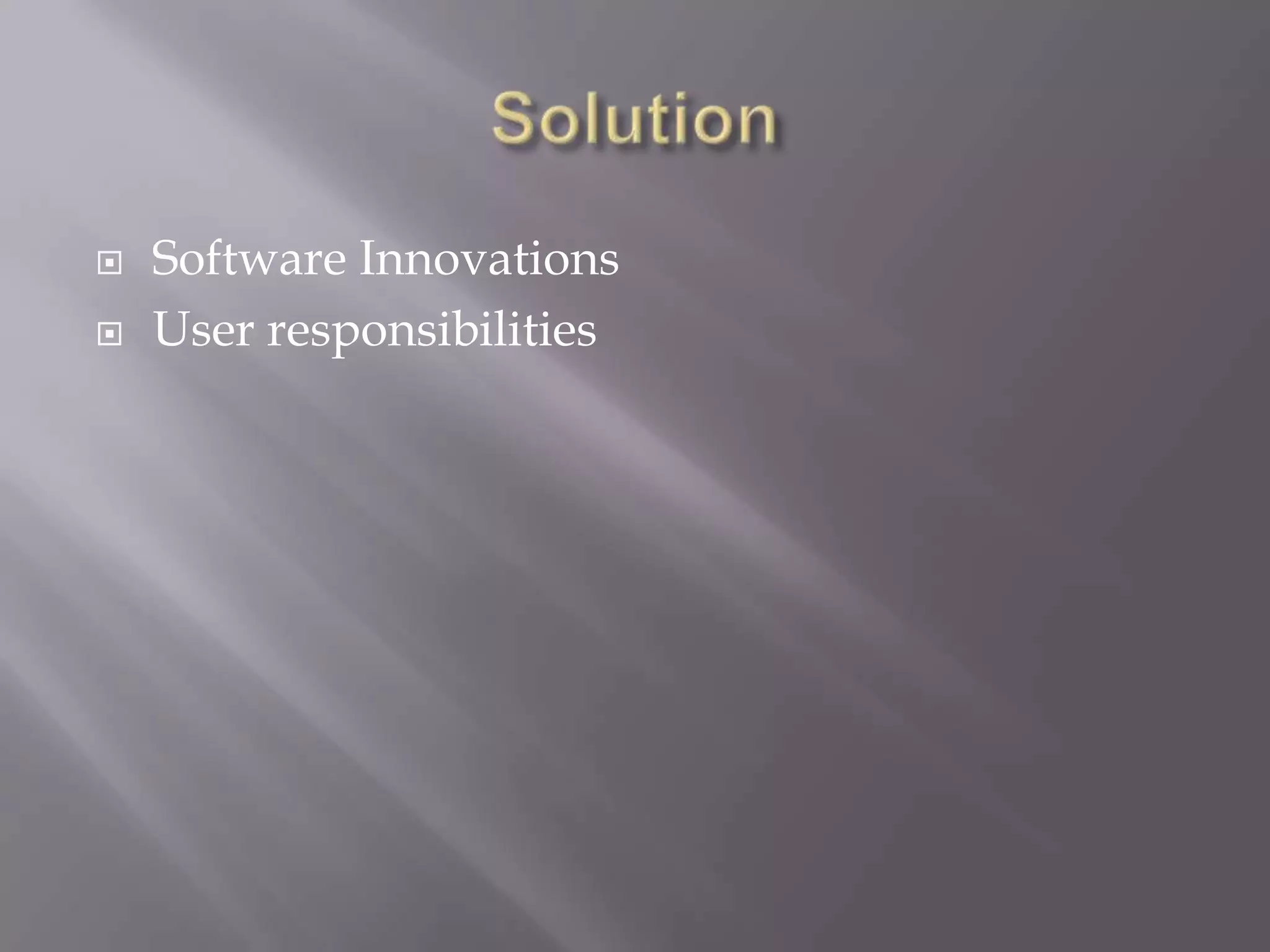 SolutionSoftware InnovationsUser responsibilities