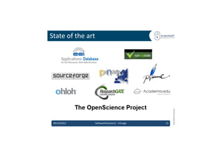 State	
  of	
  the	
  art	
  




                                                                              EMI	
  INFSO-­‐RI-­‐261611	
  
  09/10/2012	
              So'warePrac6ce12	
  -­‐	
  Chicago	
     13	
  
 