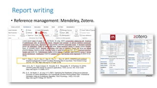 Report writing
• Reference management: Mendeley, Zotero.
wikipedia
 