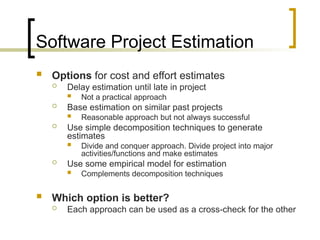 Software project estimation in software engineering for beginers.ppt