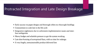 Protracted Integration and Late Design Breakage
 