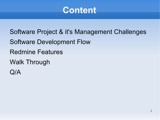 Content <ul><li>Software Project & it's Management Challenges 