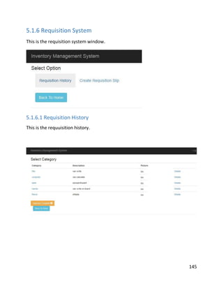 145
5.1.6 Requisition System
This is the requisition system window.
5.1.6.1 Requisition History
This is the requuisition history.
 
