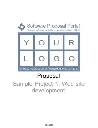 Proposal
Sample Project 1: Web site
      development




           11/7/2012
 
