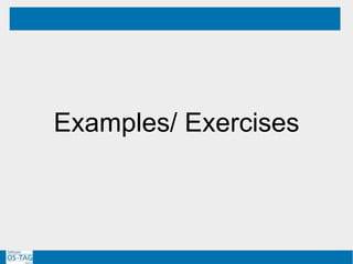 Examples/ Exercises
GOAL
 