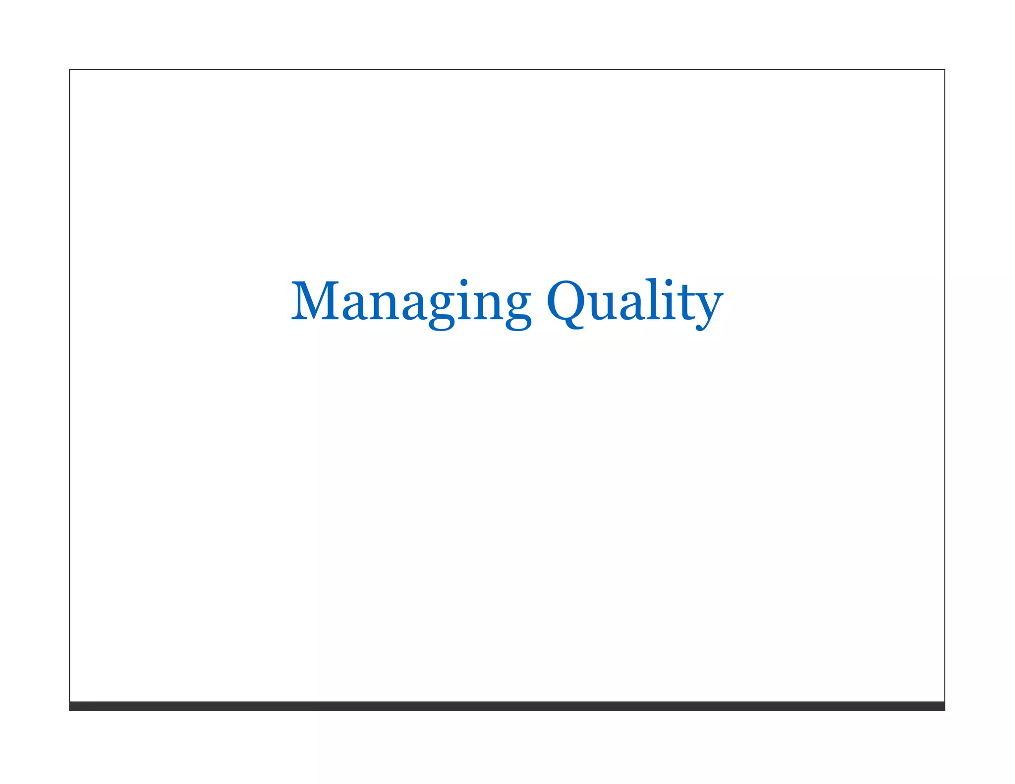 Managing Quality 