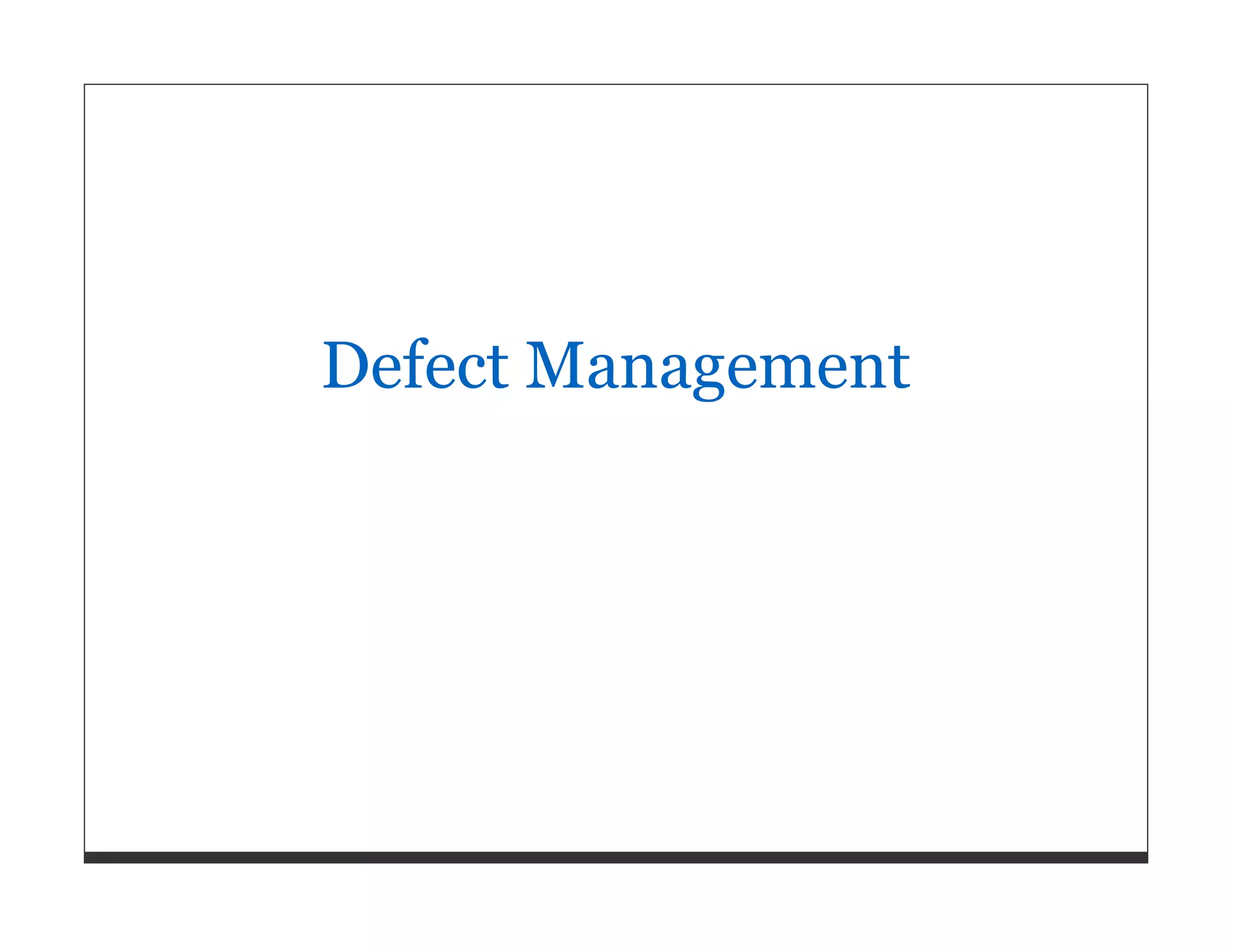 Defect Management 