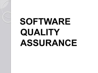 Software quality assurance | PPTX