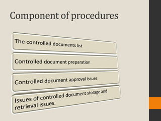 Component of procedures
 