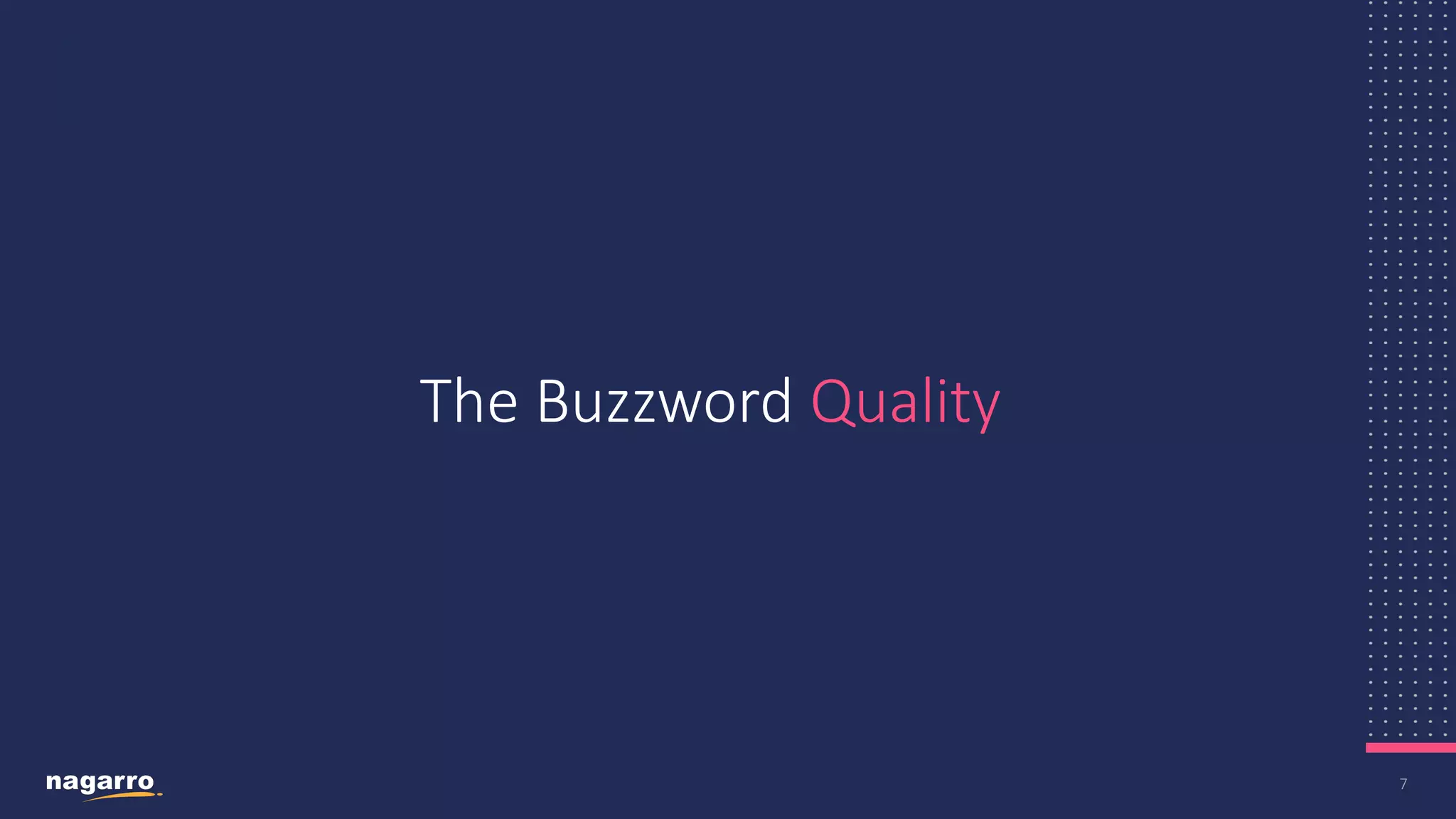 7 The Buzzword Quality 