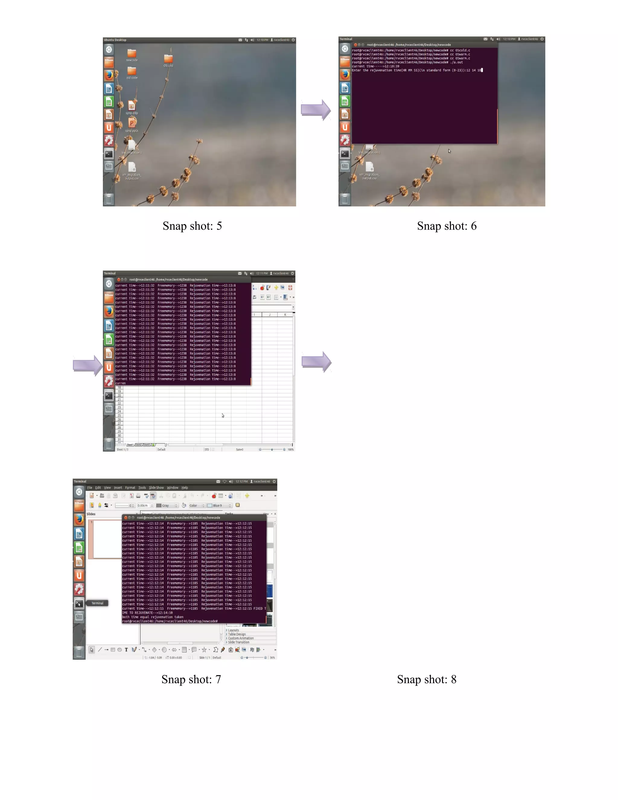 Snap shot: 5 Snap shot: 6
Snap shot: 7 Snap shot: 8
 