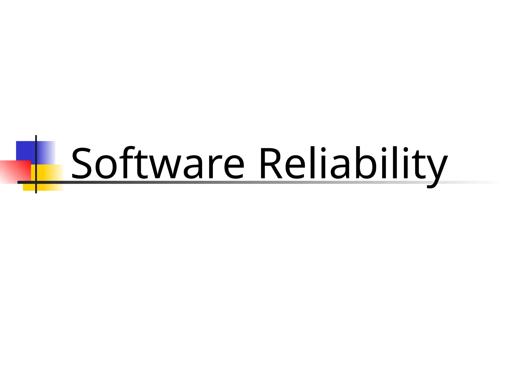 Software Reliability 