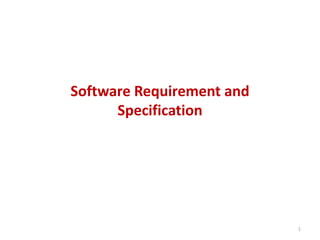 Software Requirement and
Specification
1
 